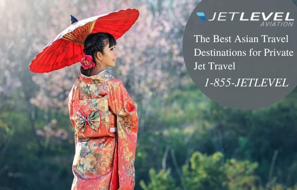 The Best Asian Travel Destinations For Private Jet Travel